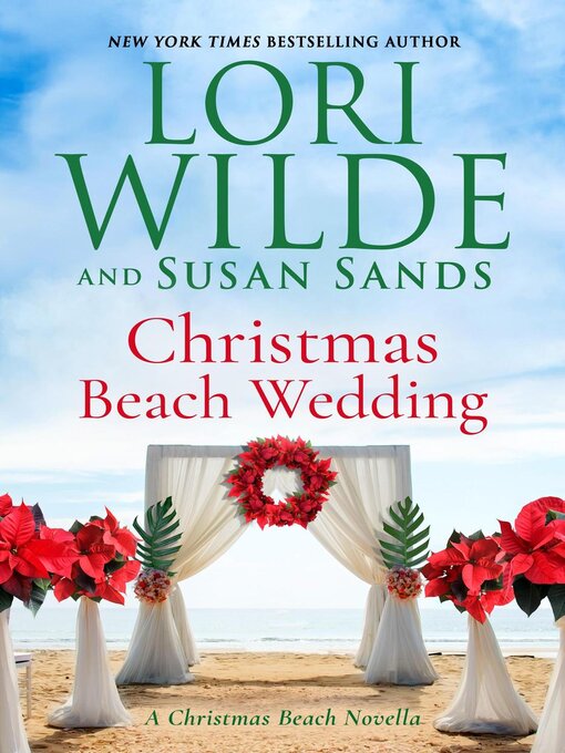 Title details for Christmas Beach Wedding by Lori Wilde - Available